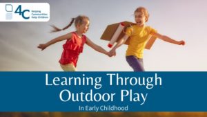 Two children running and smiling with a line of text that reads Learning Through Play in Early Childhood