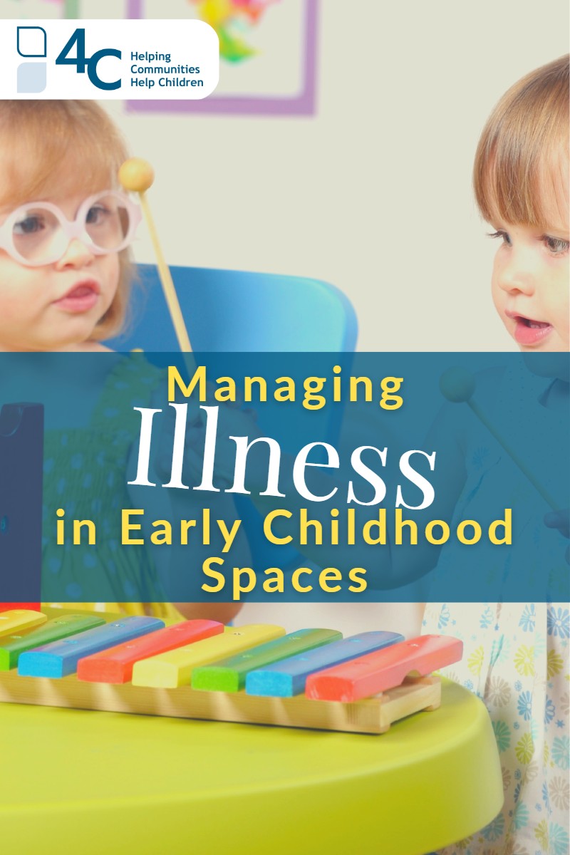 Two children with the headline, "Managing Illness in Early Childhood Spaces"