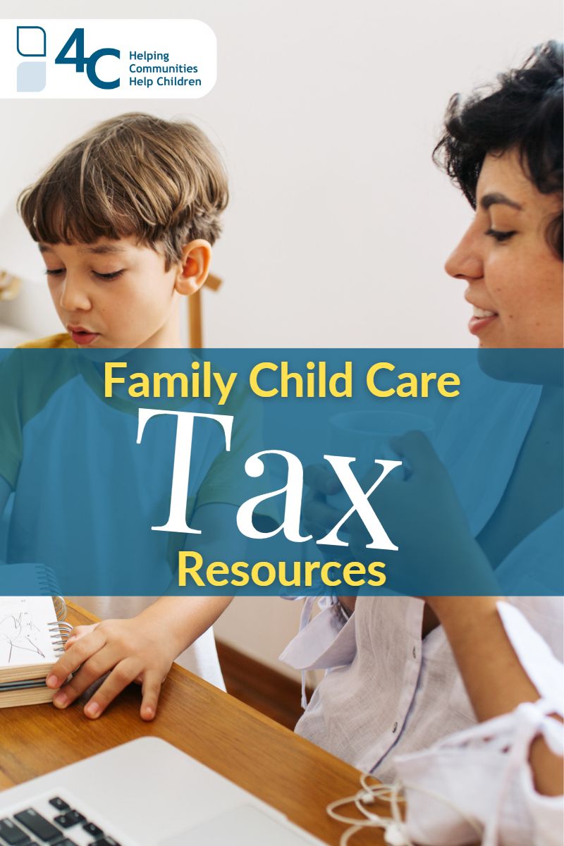 Family Child Care Tax Resources, a blog post header by 4-C. In the background is a parent and child. The parent has a laptop and the child has a notepad.